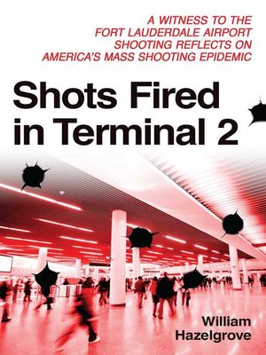 cover image of Shots Fired in Terminal 2